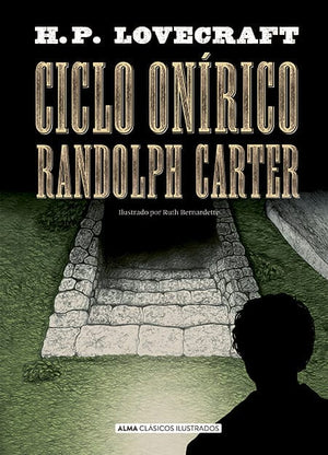 H. P. LOVECRAFT CLÁSICOS CICLO ONÍRICO RANDOLPH CARTER