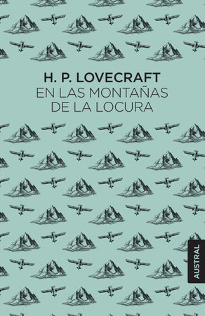 H. P. LOVECRAFT CLÁSICOS EN LAS MONTAÑAS DE LA LOCURA (AUSTRAL CHILE)