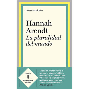 HANNAH ARENDT ENSAYO LA PLURALIDAD DEL MUNDO