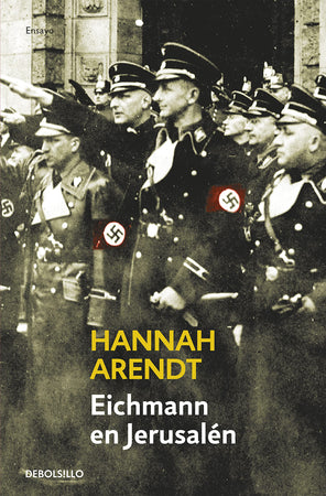 Hannah Arendt FILOSOFÍA EICHMANN EN JERUSALÉN