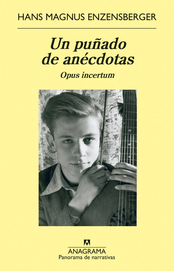 HANS MAGNUS ENZENSBERGER NARRATIVA UN PUÑADO DE ANÉCDOTAS