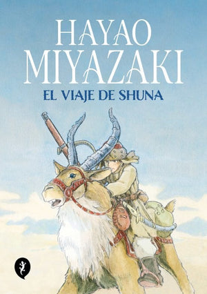 HAYAO MIYAZAKI INFANTIL EL VIAJE DE SHUNA