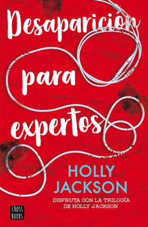 Holly Jackson JUVENILES Desaparición para expertos