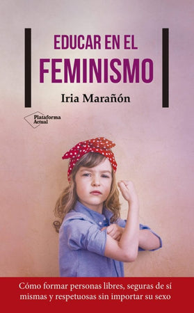 IRIA MARAÑON ESTUDIOS DE GÉNERO EDUCAR EN EL FEMINISMO