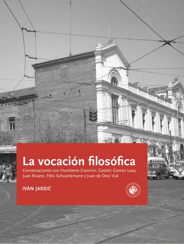 Iván Jaksic FILOSOFÍA LA VOCACIÓN FILOSÓFICA