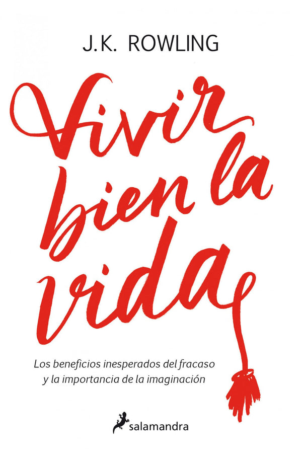 J. K. Rowling ENSAYO VIVIR BIEN LA VIDA