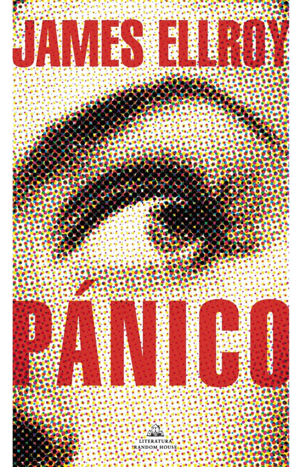 JAMES ELLROY NOVELA NEGRA O POLICIAL PÁNICO