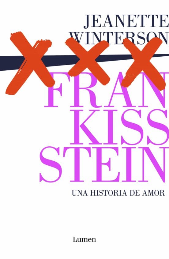 JEANETTE WINTERSON NARRATIVA FRANKISSSTEIN: UNA HISTORIA DE AMOR