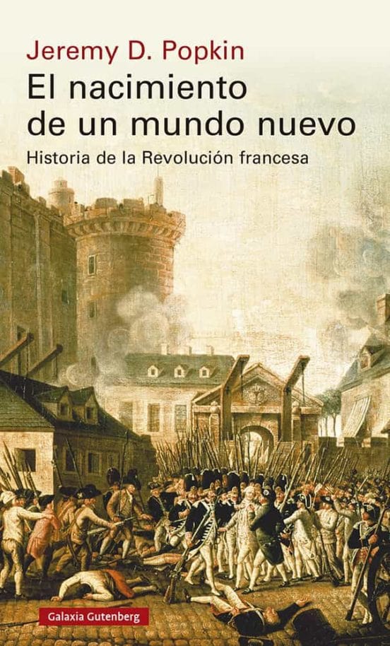 JEREMY POPKIN HISTORIA EL NACIMIENTO DE UN NUEVO MUNDO