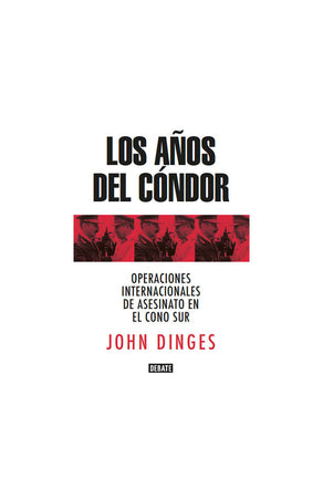 John Dinges ENSAYO LOS AÑOS DEL CÓNDOR