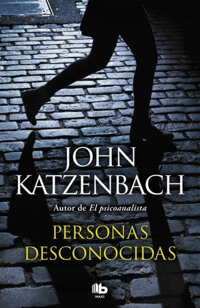 John Katzenbach NOVELA PERSONAS DESCONOCIDAS
