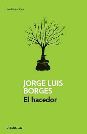 Jorge Luis Borges LITERATURA CONTEMPORÁNEA EL HACEDOR