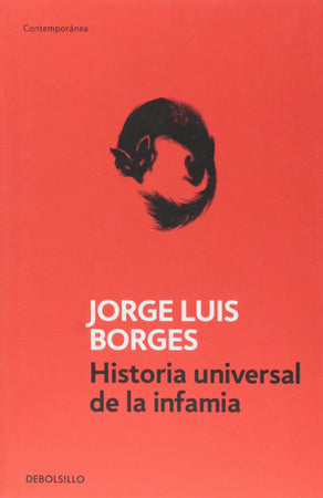 Jorge Luis Borges LITERATURA CONTEMPORÁNEA HISTORIA UNIVERSAL DE LA INFAMIA