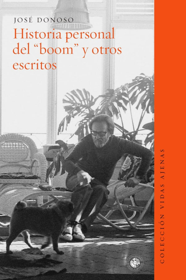 José Donoso CRÓNICAS HISTORIA PERSONAL DEL BOOM Y OTROS ESCRITOS