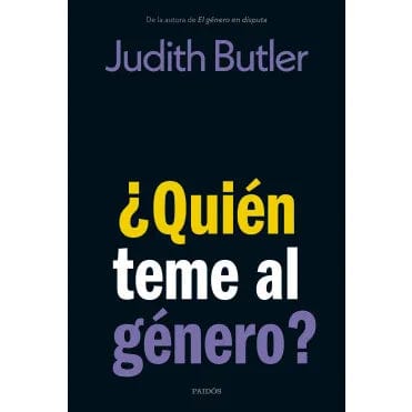 Judith Butler ESTUDIOS DE GÉNERO ¿Quién Le Teme Al Genero?