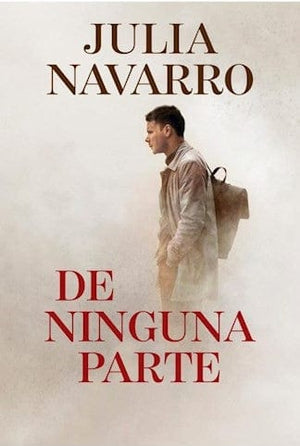 JULIA NAVARRO NARRATIVA DE NINGUNA PARTE