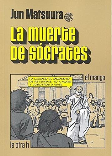 Jun Matsuura CÓMICS Y NOVELA GRÁFICA MUERTE DE SÓCRATES (EL MANGA)