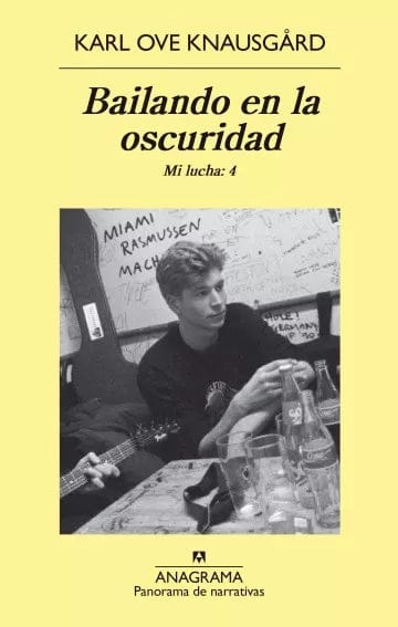 Karl Ove Knausgård NOVELA BAILANDO EN LA OSCURIDAD