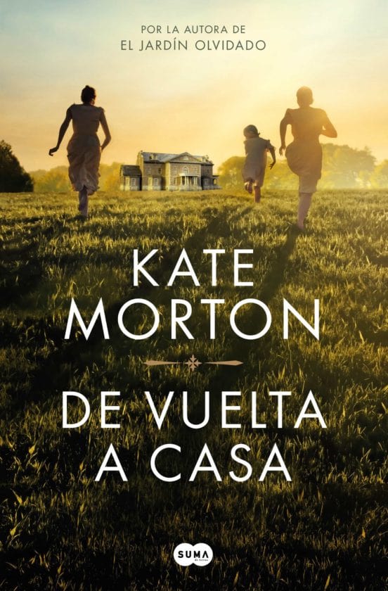 KATE MORTON NOVELA DE VUELTA A CASA