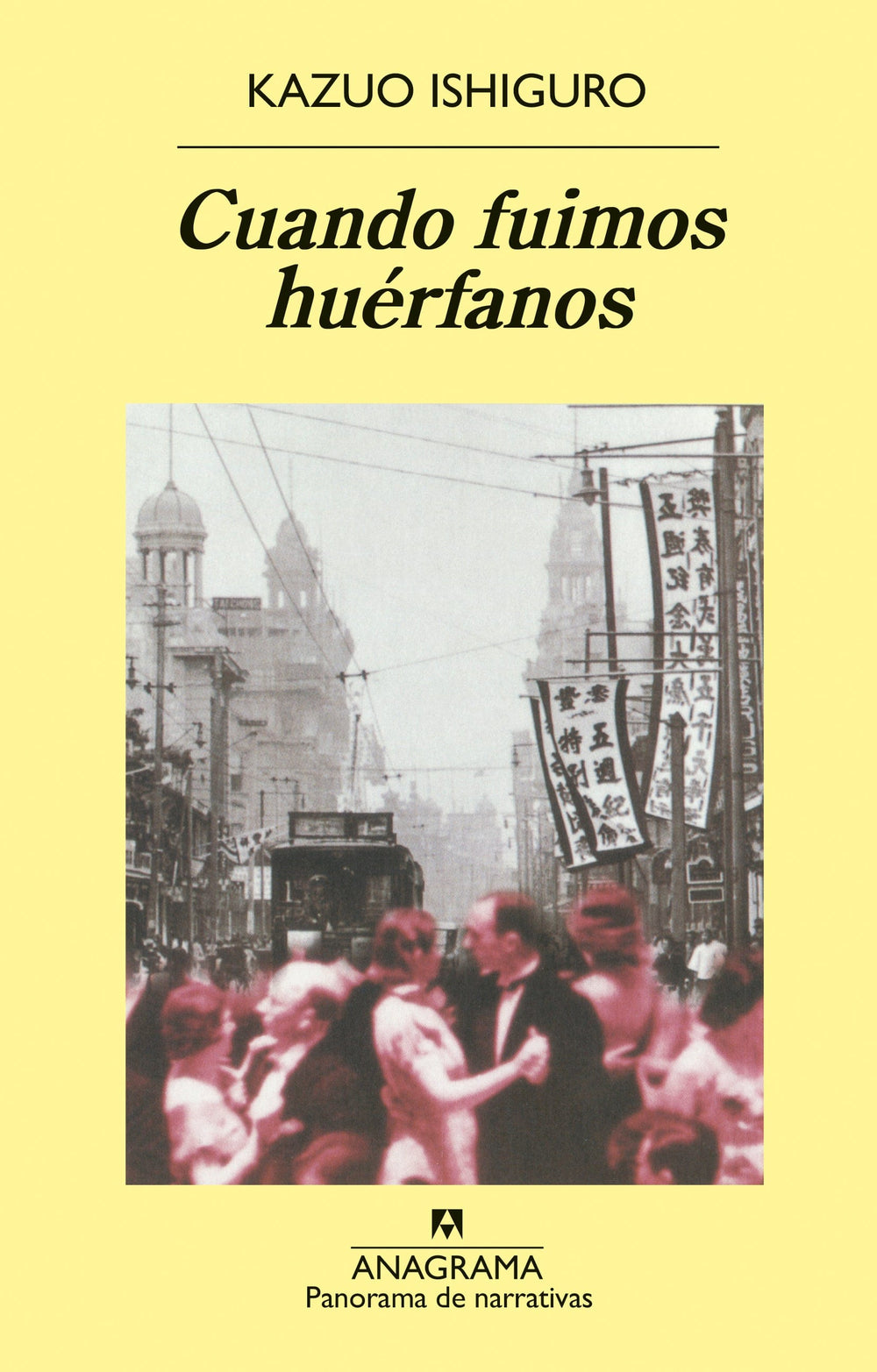 Kazuo Ishiguro NOVELA CUANDO FUIMOS HUÉRFANOS