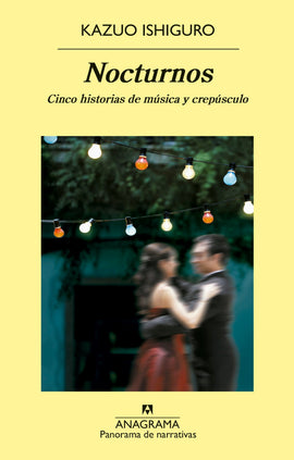 Kazuo Ishiguro NOVELA NOCTURNOS