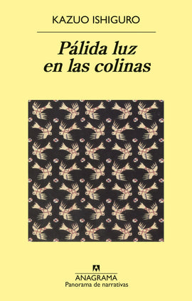 Kazuo Ishiguro NOVELA PÁLIDA LUZ EN LAS COLINAS
