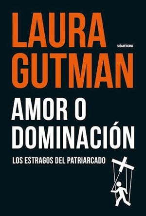 Laura Gutman PSICOLOGÍA AMOR O DOMINACIÓN