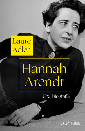Laure Adler BIOGRAFÍA HANNAH ARENDT
