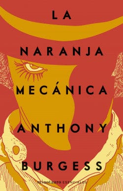 Anthony Burgess NOVELA DISTÓPICA LA NARANJA MECÁNICA (ed Minotauro) Venta de libros en Chile, envío gratis a todo Chile