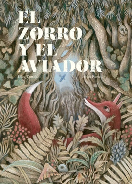 Luca Tortolini INFANTIL EL ZORRO Y EL AVIADOR