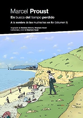 Marcel Proust CÓMICS Y NOVELA GRÁFICA EN BUSCA DEL TIEMPO PERDIDO III:  A LA SOMBRA DE LAS MUCHACHAS EN FLO