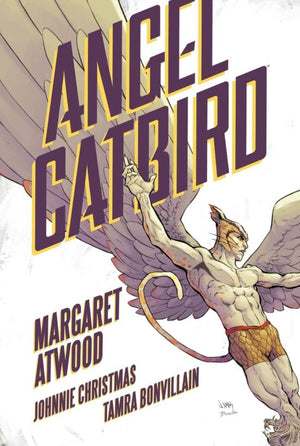 Margaret Atwood CÓMICS Y NOVELA GRÁFICA ANGEL CATBIRD