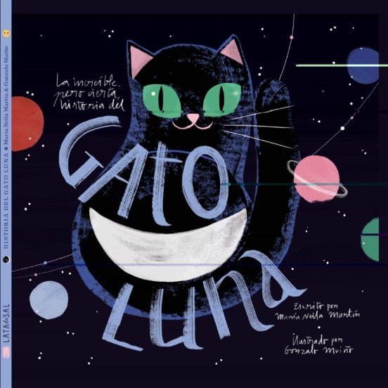 Maria Neila Martin INFANTIL INCREÍBLE, PERO CIERTA, HISTORIA DEL GATO LUNA