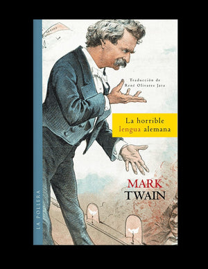 Mark Twain ENSAYO LA HORRIBLE LENGUA ALEMANA