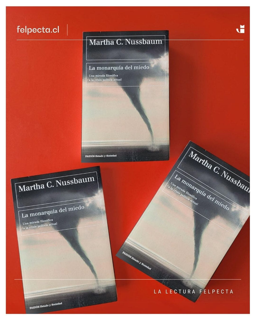 Martha C. Nussbaum FILOSOFÍA LA MONARQUÍA DEL MIEDO, VENTA DE LIBROS EN CHILE