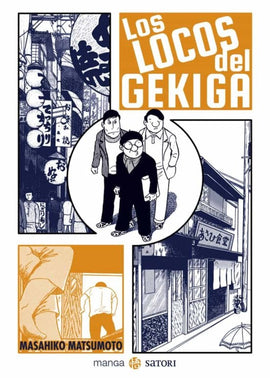 Masahiko Matsumoto LITERATURA JAPONESA LOS LOCOS DEL GEKIGA