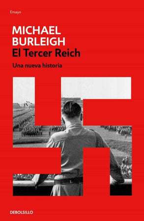 MICHAEL BURLEIGH HISTORIA EL TERCER REICH (ESP)