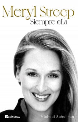 Michael Schulman BIOGRAFÍA MERYL STREEP