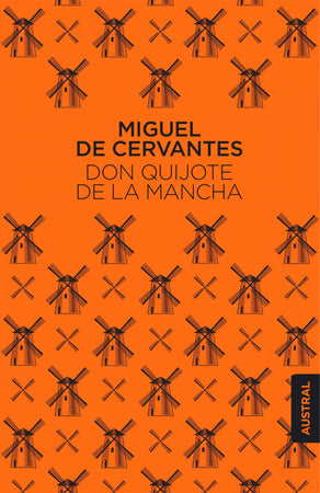 Miguel De Cervantes CLÁSICOS DON QUIJOTE DE LA MANCHA (AUSTRAL)