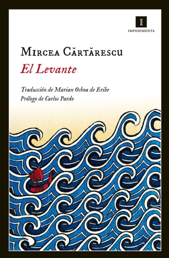 MIRCEA CARTARESCU NOVELA EL LEVANTE