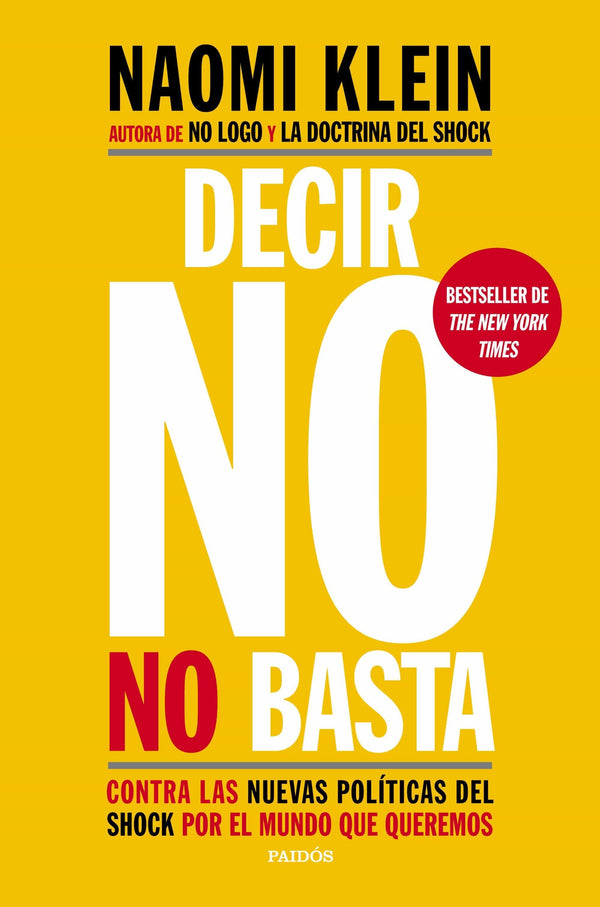 Naomi Klein CIENCIAS POLÍTICAS Y SOCIALES DECIR NO NO BASTA
