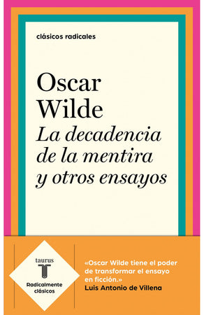 Oscar Wilde ENSAYO LA DECADENCIA DE LA MENTIRA