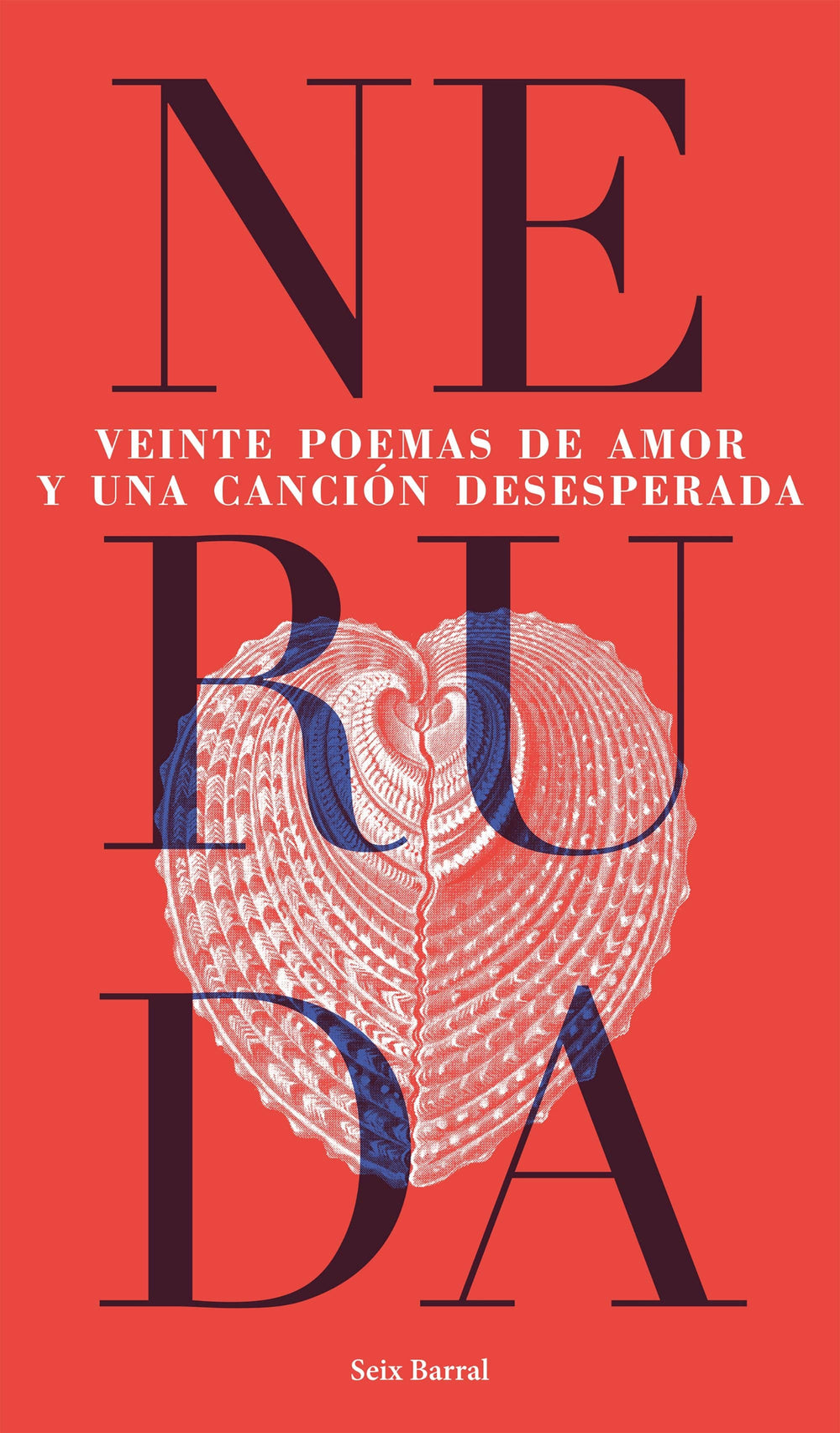 PABLO NERUDA POESÍA VEINTE POEMAS DE AMOR Y UNA CANCIÓN DESESPERADA (seix)