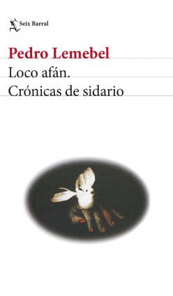 Pedro Lemebel LITERATURA LATINOAMERICANA LOCO AFÁN. CRÓNICAS DE SIDARIO