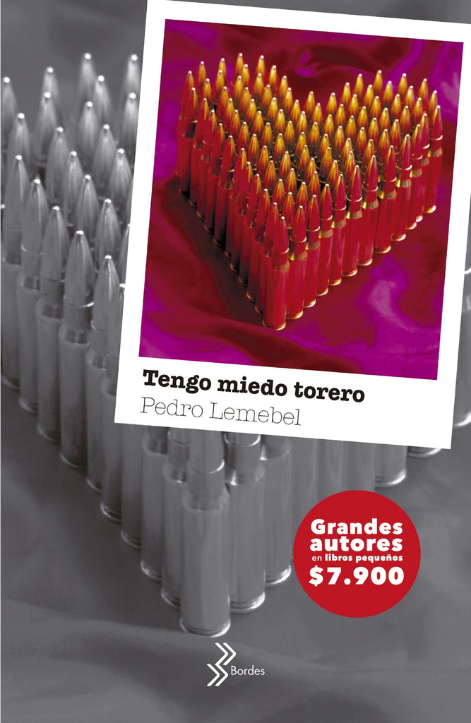 Pedro Lemebel LITERATURA LATINOAMERICANA TENGO MIEDO TORERO (BOOKET)