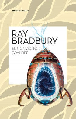 RAY BRADBURY CIENCIA FICCIÓN EL CONVECTOR TOYNBEE