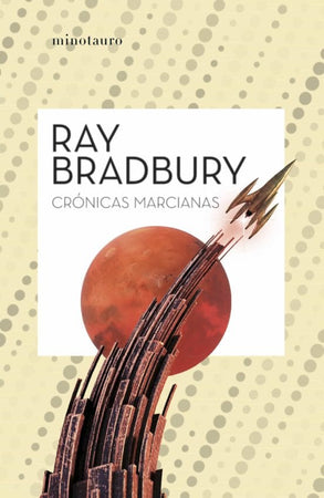 RAY BRADBURY NOVELA CRÓNICAS MARCIANAS - Biblioteca Bradbury
