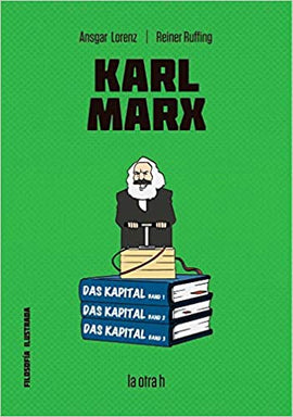 Reiner Ruffing FILOSOFÍA KARL MARX (COL. FILOSOFÍA ILUSTRADA)