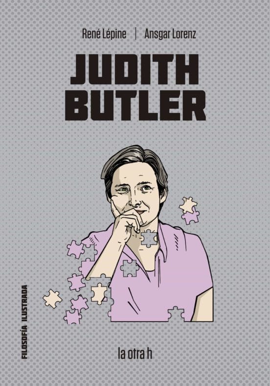 Rene Lepine FILOSOFÍA JUDITH BUTLER : FILOSOFÍA ILUSTRADA