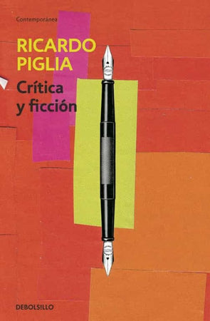 Ricardo Piglia NARRATIVA CRÍTICA Y FICCIÓN